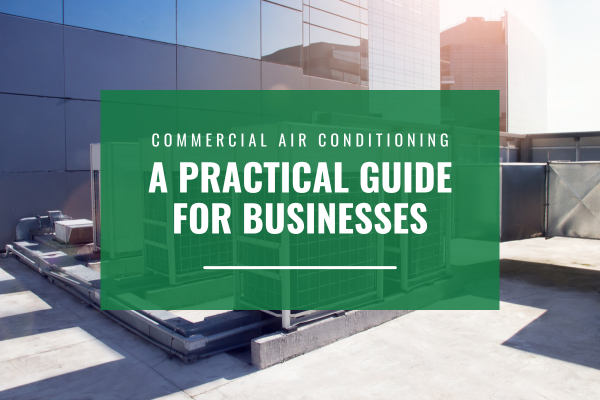 CCommercial air conditioning guide for Hunter Valley businesses